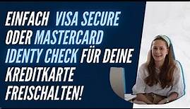 Freischaltung Visa Secure und Mastercard Identity Check