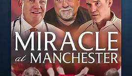 Miracle at Manchester | Trailer