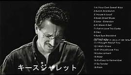 最高のキース・ジャレット - Keith Jarrett Greatest Hits - Keith Jarrett Full Album 2022