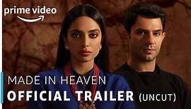 Made in Heaven - Official Trailer (18 ) | Prime Original | 8th March 2019