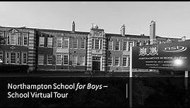 Northampton School for Boys Virtual Tour
