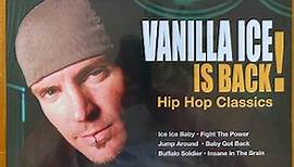 Vanilla Ice - Vanilla Ice Is Back! - Hip Hop Classics