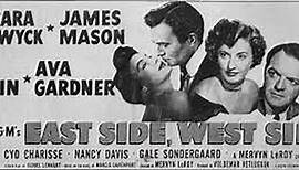 East Side West Side 1949 with Ava Gardner, Barbara Stanwyck, Nancy Reagan, Van Heflin, Cyd Charisse and James Mason