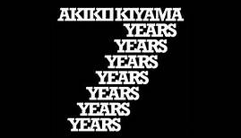 Akiko Kiyama - 7 years (2008) FULL ALBUM