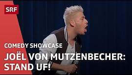 Joël von Mutzenbecher: Stand Uf! | Comedy | Comedy Showcase | SRF