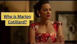 Who is Marion Cotillard?