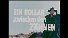 Ein Dollar zwischen den Zähnen (1967) - DEUTSCHER TRAILER