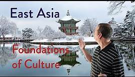 Foundations of East Asian Culture
