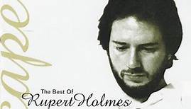 Rupert Holmes - The Best Of Rupert Holmes: Escape
