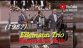 Eilemann Trio - Karneval in Köln 1987