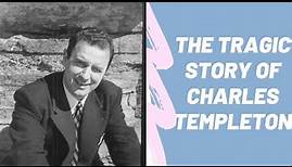 The Tragic Story of Charles Templeton- John MacArthur