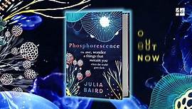 Phosphorescence by Julia Baird