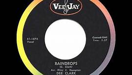1961 HITS ARCHIVE: Raindrops - Dee Clark (a #2 record)