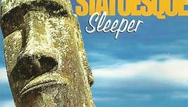 Sleeper - Statuesque