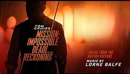 Lorne Balfe — Mission Impossible Dead Reckoning Soundtrack Suite