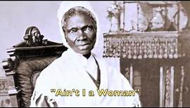 Black History - Sojourner Truth "Ain't I a Woman" (Audio)