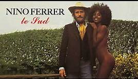 Nino Ferrer - Le Sud (Audio Officiel)