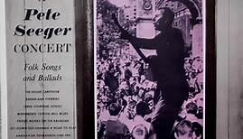 Pete Seeger - A Pete Seeger Concert: Folk Songs And Ballads