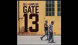 Del the Funky Homosapien & Amp Live - Gate 13 (Full Album)