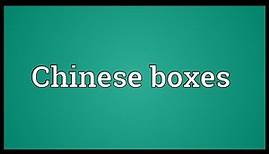 Chinese boxes Meaning