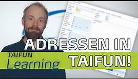 ADRESSEN anlegen in TAIFUN – Einsteigertipps mit TAIFUN Learning