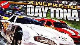 3 WEEKS TO DAYTONA | Full CAR RACING ACTION Movie HD