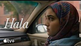 Hala – Offizieller Trailer | Apple TV+