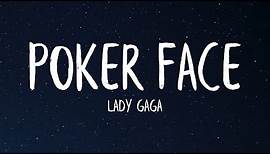 Lady Gaga - Poker Face (Lyrics)