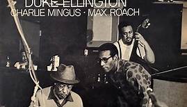 Duke Ellington • Charlie Mingus • Max Roach - Money Jungle