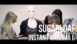 Sugarloaf - Instant karma (HD) official video I.