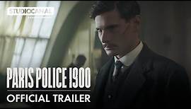 PARIS POLICE 1900 - SEASON 1 | Official Trailer | STUDIOCANAL International