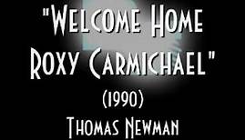 Welcome Home Roxy Carmichael (1990) Thomas Newman