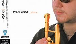 Ryan Kisor - Kisor