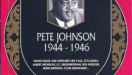 Pete Johnson - 1944-1946