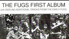 The Fugs - The Fugs first Album (Full Album + Bonus)