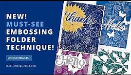 WOW! New MUST-SEE Embossing Folder Technique!