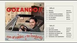 Al Valdez y su Conjunto - Gozando!! (Full Album)