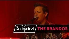 The Brandos live | Rockpalast | 2007