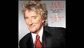 Rod Stewart - Thanks For The Memory... 2005 (COMPLETE CD) Volume IV