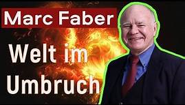 Marc Faber - Welt im Umbruch (Teil 1) 💣