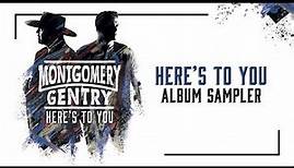 Montgomery Gentry - Here's To You (Album Sampler)