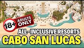 Best All-Inclusive Resorts (Adults Only) in Cabo San Lucas for 2024