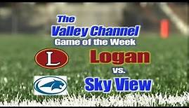 Logan High School at Sky View High School football game 9-9-22