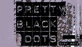 Gary Marx - Pretty Black Dots