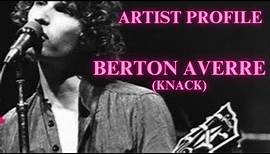 Berton Averre (Knack): Artist Profile