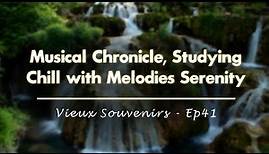 Checkmate || Musical Chronicle, Studying Chill with Melodies Serenity || Ep41
