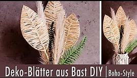 Sommerliche Deko-Blätter aus Bast ganz leicht selbermachen | DIY | Boho-Style | Sommer-Deko