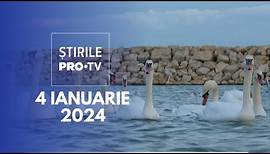 Știrile PRO TV - 4 Ianuarie 2024