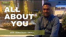 ALL ABOUT YOU with Jonathan Small - 1/9/2043-ORG