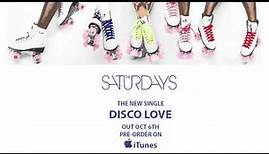 The Saturdays - Disco Love (Official Audio)